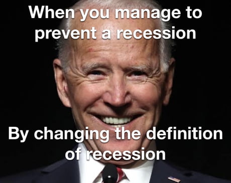 Some media embraced​ Biden's new definition of recession and other  outrageous stories